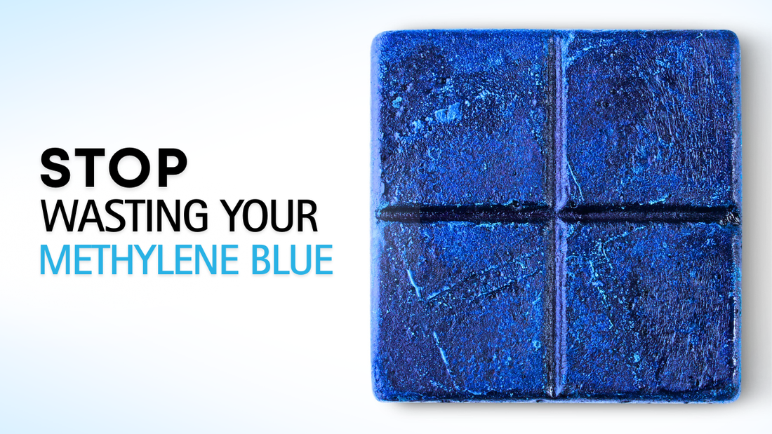 Why Methylene Blue Doesn’t Work (And How to Fix It)